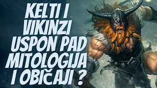 Kelti i Vikinzi Uspon Pad Mitologija i Običaji [upl. by Gautious]