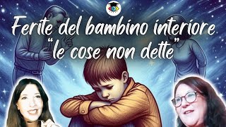 QUELLO CHE NON TI HANNO DETTO  GUARIRE IL BAMBINO INTERIORE [upl. by Gerik]