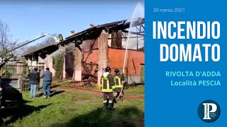 Rivolta dAdda incendio in cascina in località Pescia ingenti danni [upl. by Sarene]