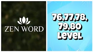 Zen Word®  Relax Puzzle Game  7677787980 Level Answers [upl. by Klingel]