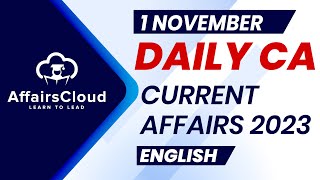 Current Affairs 1 November 2023  English  By Vikas  Affairscloud For All Exams [upl. by Aneele]