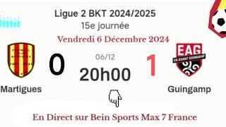 Ligue 2 BKT  Martigues 0  1 Guingamp en direct sur Bein Sports Max 7 HD France  06122024 à 20 h [upl. by Burleigh]