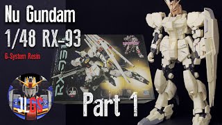 148 GSystem Nu Gundam Part 1 Unboxing amp Modding  Where to buy GSystem Kits [upl. by Anibas]