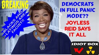 JOY REID HITS A NEW LOW IN MELTDOWN CALLING BLACKS AND LATINOS FACIST MUST WATCH [upl. by Mathilda808]