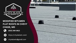 Modified Bitumen Flat Roofs in Chevy Chase MD  City Slate Roofing [upl. by Bittencourt220]