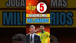 Top 5 Jugadores  Millonarios del 🌎 shorts short feed feedshorts viral parati [upl. by Natiha]