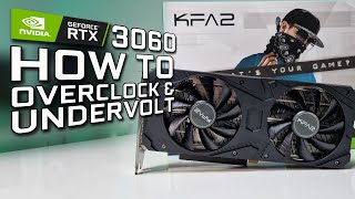 How to Overclock and Undervolt the RTX 3060 12GB  GPU Settings Tutorial Guide [upl. by Tnemelc]