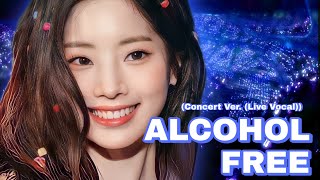 Alcohol Free Twice Concert Ver Live Vocal [upl. by Wirth323]