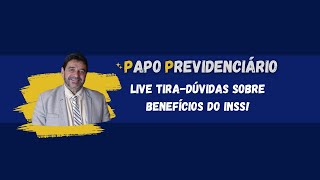 LIVE TIRADÚVIDAS SOBRE BENEFÍCIOS DO INSS [upl. by Farnsworth133]