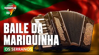 BAILE DA MARIQUINHA  OS SERRANOS [upl. by Nel]