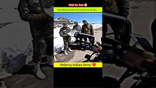 helping Indian Army 🪖 Giving Lift At Pakistan bordr ❤️indianarmy army shorts bikeride motovlog [upl. by Poore353]