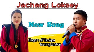 New Monpa Song 2024  Jachang Loksey by JT Brokpa and Tsering Lhaton [upl. by Moynahan]