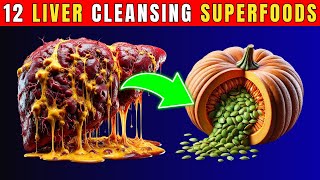 Top 12 Liver Cleansing Superfoods for Your Diet  Healthy Care [upl. by Eiggem698]