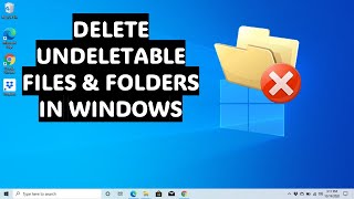 How to Delete Undeletable Files and Folders in Windows [upl. by Ellenehs]