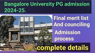 Bangalore University PG admission 202425 final merit list counciling and addmission details [upl. by Nerej434]