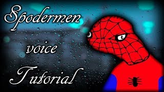 how to get spodermen voice [upl. by Lindo]