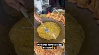 Mathura’s Famous Missi Roti😍🔥 Indian Street Food [upl. by Namyw947]