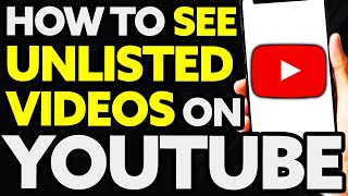 How To See Unlisted Videos On Youtube Quick and Easy [upl. by Hogen]