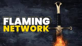 Flaming Network Live Stream [upl. by Anoyi]