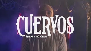 Gera MX Ft Bipo Montana  Cuervos Video Oficial [upl. by Drol]