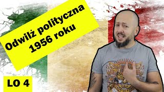 LO 4 Odwilż polityczna 1956 roku Taktyczna zagrywka Gomułki rozłożyła Polaków na łopatki [upl. by Ladnik]