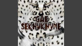 Gae Sekhukhune [upl. by Submuloc48]