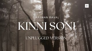 Kinni Soni Unplugged Version  Darshan Raval [upl. by Valida]