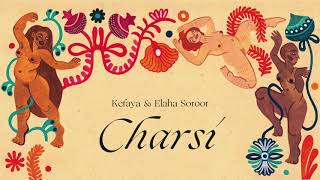 Kefaya  Elaha Soroor  Charsi [upl. by Leirbag]