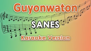 GuyonWaton x Denny Caknan  Sanes Karaoke Lirik Tanpa Vokal by regis [upl. by Eniar170]