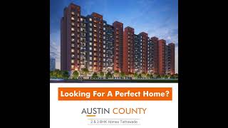 Austin County  Perfect Dream Home  2 BHK Homes  3 BHK Homes  Tathawade [upl. by Idola]