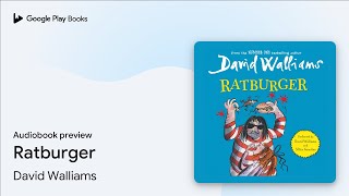 Ratburger by David Walliams · Audiobook preview [upl. by Wolbrom695]