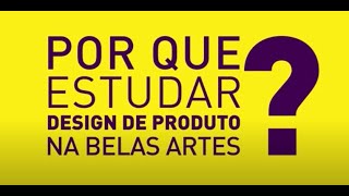 Design de Produto na Belas Artes [upl. by Petracca]