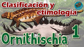 Clasificación y etimología de ORNITHISCHIA parte 1 [upl. by Oynotna645]