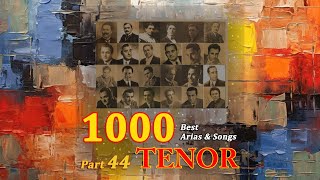 1000 Best Tenor Arias amp Songs Part 44 [upl. by Eocsor]