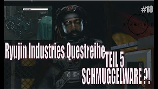 Starfield 18 Ryujin Industries Questreihe 5  Die wichtigste Zutat  Schmuggelware [upl. by Aldous510]