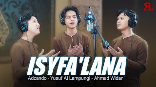 ISYFALANA  Adzando  Yusuf Al Lampungi  Ahmad Widani [upl. by Reffotsirk778]