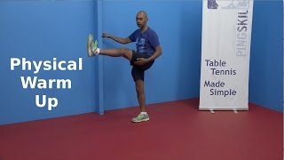 Physical Warm Up  Table Tennis  PingSkills [upl. by Bainter11]