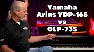 Yamaha Arius YDP165 vs CLP735  Which Features Are Best For You [upl. by Iba]