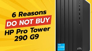 DONT BUY HP Pro Tower 290 G9 BEFORE WATCHING THIS VIDEO 6 Reasons [upl. by Ueihtam]