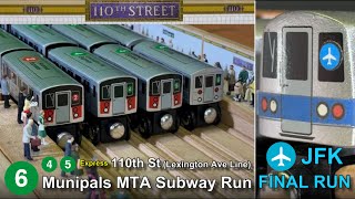 Munipals MTA 110th Street Subway Run  R46 JFK Express Final Run R142 R62 Trainman6000 [upl. by Aramal555]