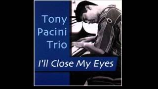 Tony Pacini Trio  Secret Love [upl. by Etnaid730]