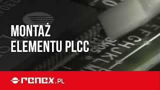 Montaż elementu PLCC rączką PACE TJ70 [upl. by Rusticus398]