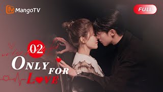 【ENG SUB】EP02 Bai Lu Finally Made an Appointment with Dylan Wang🎉  Only For Love  MangoTV English [upl. by Eliott]