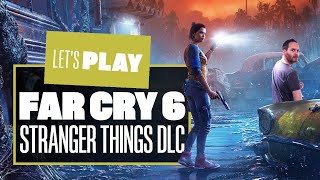 Lets Play Far Cry 6 X Stranger Things The Vanishing DLC Gameplay  TURNING YARA UP TO ELEVEN [upl. by Kazim168]