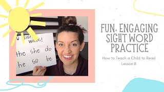 Fun Engaging Sight Word Practice How to Teach a Child to Read [upl. by Hendrick]