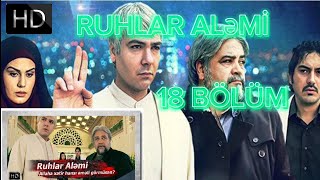 Ruhlar aləmi 18 Bölüm 720p [upl. by Valentin]