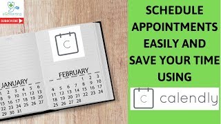 Schedule appointments easily and save your time using Calendly [upl. by Enimasaj]