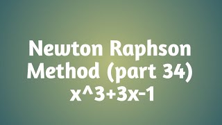 Newton Raphson Method  x33x1  part 34 [upl. by Skipp]