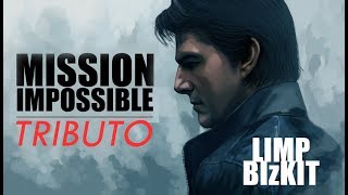 Mission Impossible Tribute  Limp Bizkit Take a look around [upl. by Ivar9]