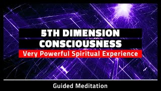 Explore The 5th Dimension  Powerful Guided Meditation [upl. by Ellerol967]